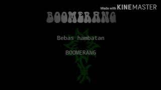 Boomerang-Bebas hambatan(Lyric)
