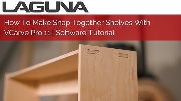 How To Make Snap Together Storage Shelves With A CNC Router And VCarve Pro 11 | Software Tutorial