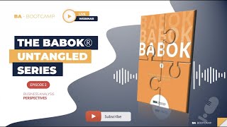 BA Bootcamp - BABOK Untangled Series Episode 2