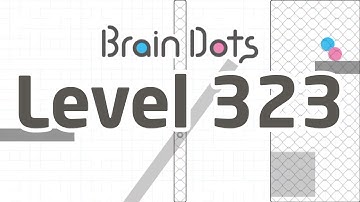 Brain Dots level 323 - niveau 3 23- stage 323