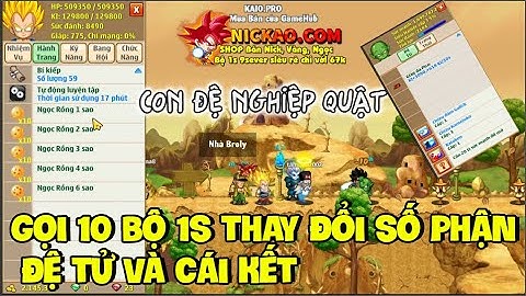 Ngọc Rồng Online - Gọi 10 Bộ 1s Thay Đổi Số Phận Đệ Tử và cái kết