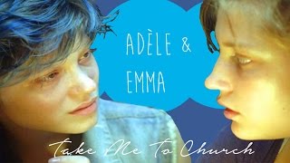 Adèle + Emma | Take me to Church Resimi