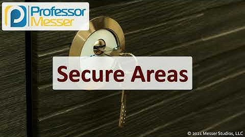 Secure Areas - SY0-601 CompTIA Security+ : 2.7