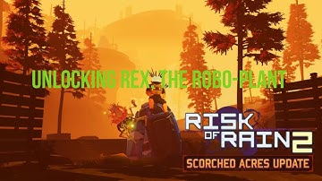 Risk of Rain 2 - "Loader" Bossing & "Rex" the Survivor Unlock Challenge w/ Porkers Jr.