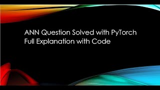 ANN Problem with PyTorch