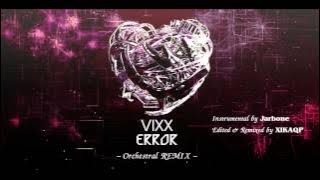 빅스(VIXX) - Error | Orchestral REMIX