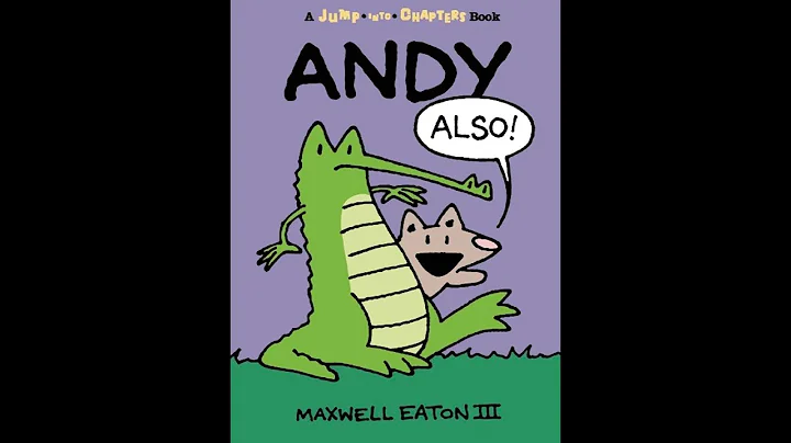 [Read Aloud Kids Book] Read aloud: Andy Also Book ...