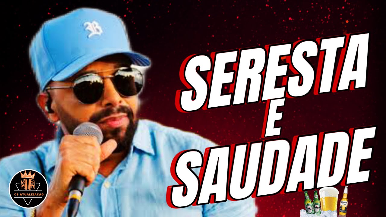 CD NOVO SERESTA E SAUDADE - UNHA PINTADA PARA TOMAR UMA GELADA - [UNHA PINTADA JULHO 2025] - SERESTA