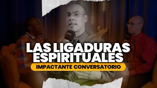 PELIGROS DE LAS LIGADURAS DEL ALMA | JOSUÉ GUTIÉRREZ