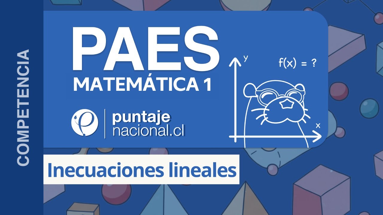 PAES | Competencia Matemática M1 | Inecuaciones lineales