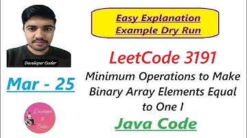 Minimum Operations to Make Binary Array Elements Equal to One I | LeetCode 3191 | Developer Coder