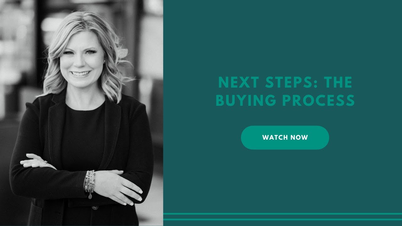 Next Steps: The Buying Process