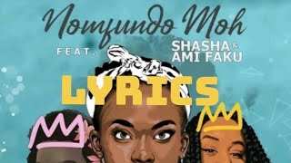 Nomfundo Moh-Phakade Lami(Lyrics) Ft Shasha & Ami Faku