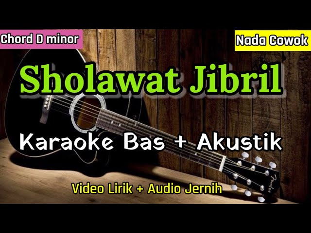 Sholawat Jibril | Shollallahu Ala Muhammad | Karaoke Akustik + Bas class=