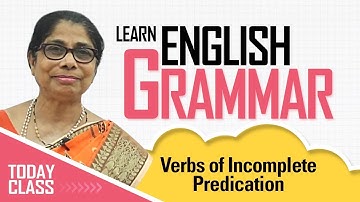 Learn English Grammar | Verbs of Incomplete Predication | Basic Grammar for Kids