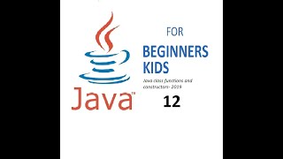Java for beginners | Java for Dummies | Java Netbeans | Java class function and constructors -12
