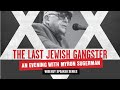 "The Last Jewish Gangster" - An Evening with Myron Sugerman