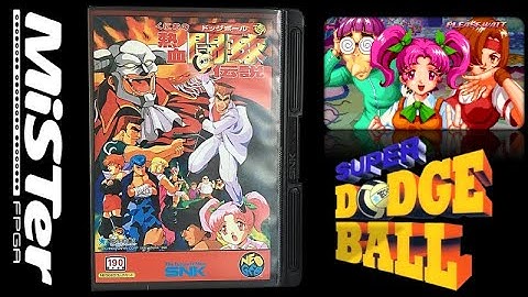 MiSTer FPGA : Let’s play Super Dodge Ball - Neo Geo Core