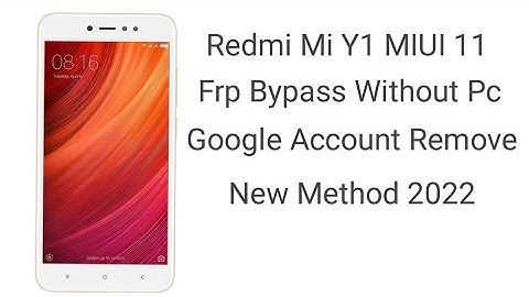Xiaomi Redmi Y1 (MDI6S) FRP Unlock or Google Account Bypass || MIUI 11 2022 New Method (Without PC)