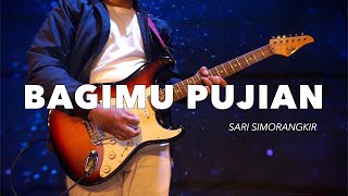 BagiMu Pujian - Sari Simorangkir | New Life Church Surabaya | New Life Worship (GuitarCam) Resimi