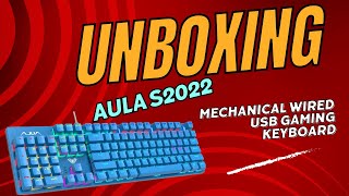 Revealing AULA S2022 Mechanical Keyboard Unboxing