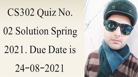 CS302 Quiz No.02 Solution Spring 2021|Cs302 solved quiz 2 2021|cs302 quiz 2 solution 2021|Faizan Ali