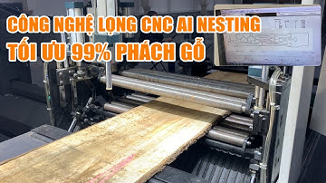Máy Lọng CNC AI Nesting Tối Ưu Gỗ Semac: Lọng Nhiều Chi Tiết Trong 1 Lần