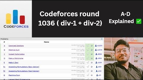 Codeforces Round 1036 ( Div-1 + Div-2 )  | A-D Problems Solved & Explained !!!
