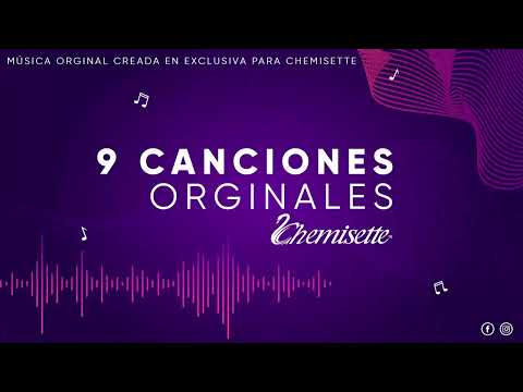 9 Canciones Originales | Chemisette