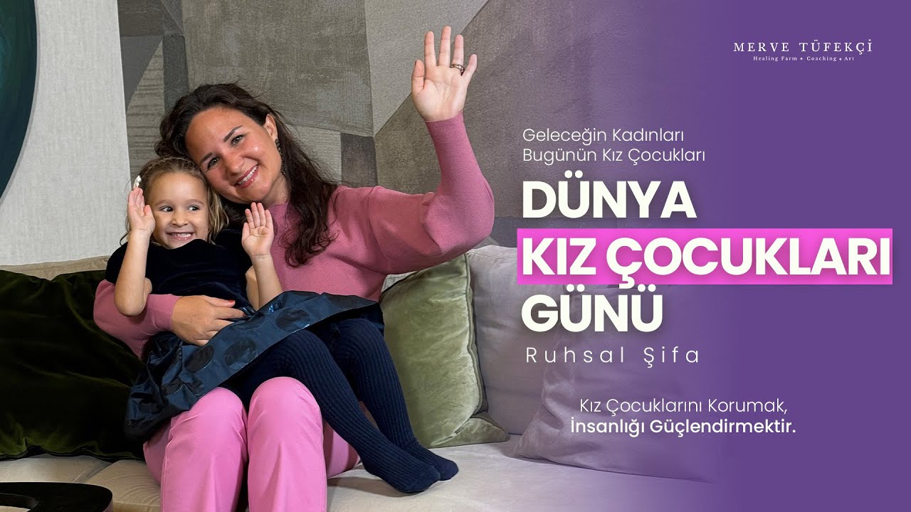 Dünya Kız Çocukları Günü: Geleceğin Kadınları Bugünün Kız Çocukları