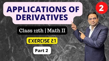 Application of Derivatives | Exercise  2.1 | Class 12th Maths 2 | Part 2