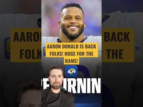 AARON DONALD IS BACK! HUGE NEWS FOR THE LA RAMS! #nfl #larams #sports #football #aarondonald