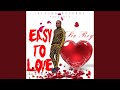 Easy to love