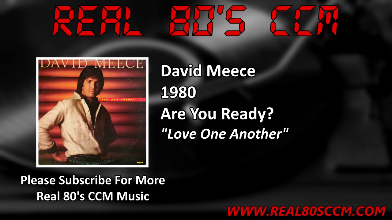 Assista a David Meece - Love One Another no YouTube Assista a David Meece - Love One Another no YouTube