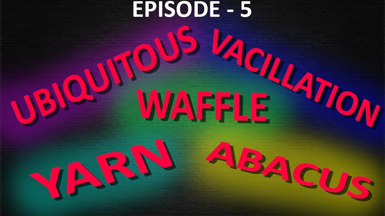 Ingenious Vocabulary - Episode 5 (GMAT|GRE|SAT|CAT|XAT|MAT|BANK|UPSC|SSC & other Exams)