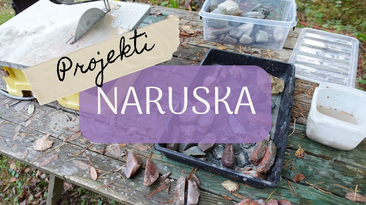 Naruskan kivien kimppuun | Uusi projekti alkaa