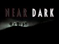 Near Dark (1987) | Ambient Soundscape