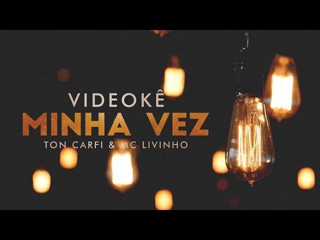 Ton Carfi e Livinho - Minha Vez (Com Letra) - Cover 