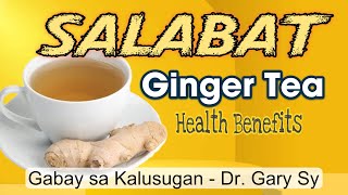 Salabat (Ginger Tea); Health Benefits & Risks - Dr. Gary Sy