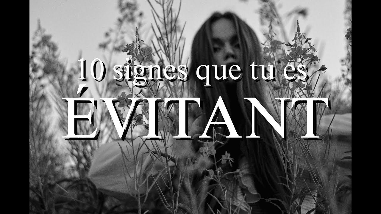 10 Signes Que Tu As Un Style d'Attachement Évitant