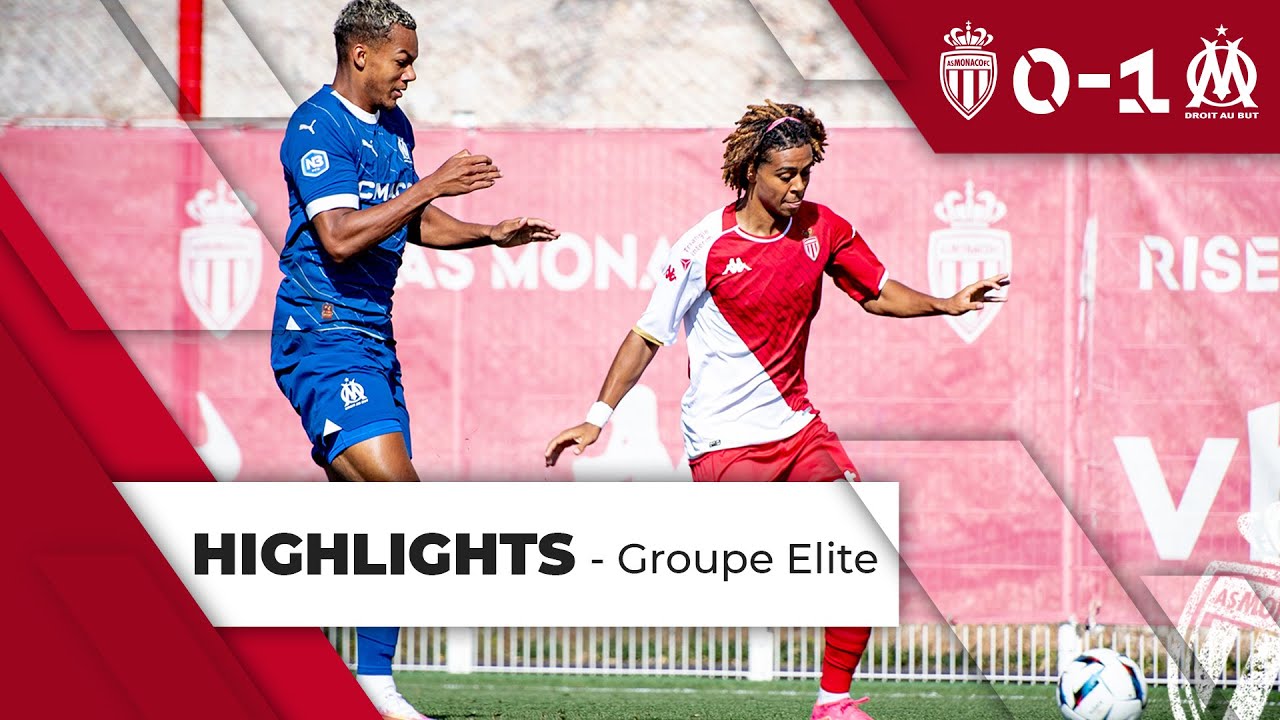 AS Monaco 0-1 Olympique de Marseille - Groupe Elite