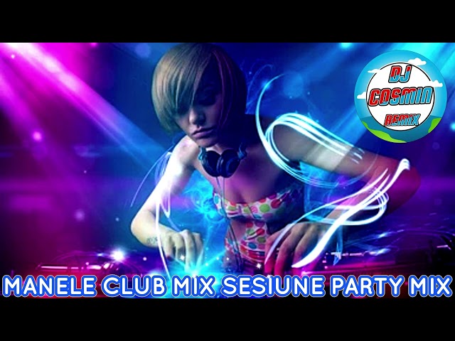 MANELE CLUB MIX ❌ SESIUNE PARTY MIX 🔊🎵🎧 class=