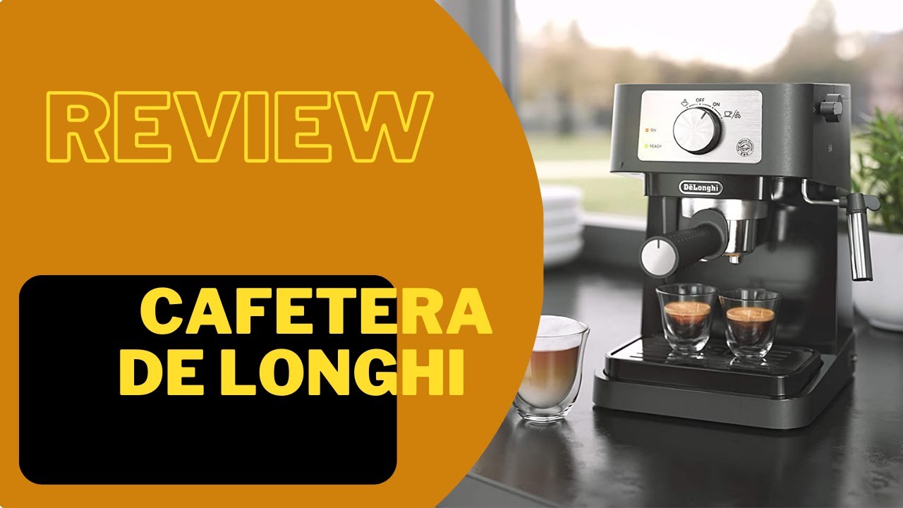 🚀🚀Análisis y Revisión de la cafetera De'Longhi Stilosa