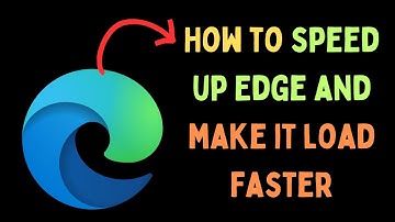 How to Speed Up Microsoft Edge and Make It Load Faster on Windows 11