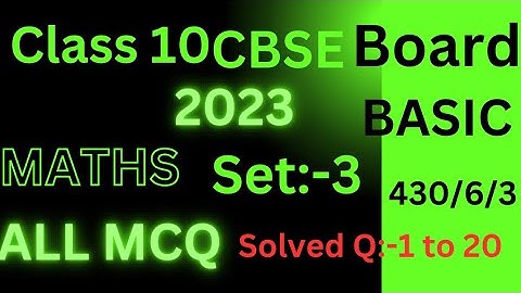 Class 10 maths basic 2023 set:-3 430/6/3 solutions questions 1 to 20…….