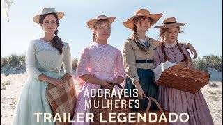 Adoráveis Mulheres | Trailer Legendado | 09 de janeiro nos cinemas 