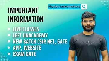 Physics tadka | important information | csir net , gate batch | left unacademy |