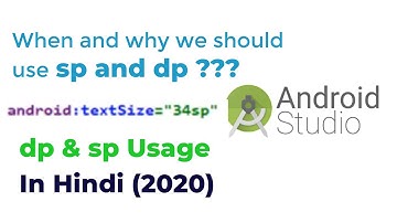 dp & sp Usage In Android Studio | When should we use dp or sp ??? dp, sp explained in Hindi