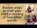 Train your child in 2 letter Words/2 letter phonic sounds/pre school learning/Daily Activity