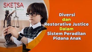 Diversion and Restorative Justice in the Juvenile Criminal Justice System | Indonesian Family Ske...